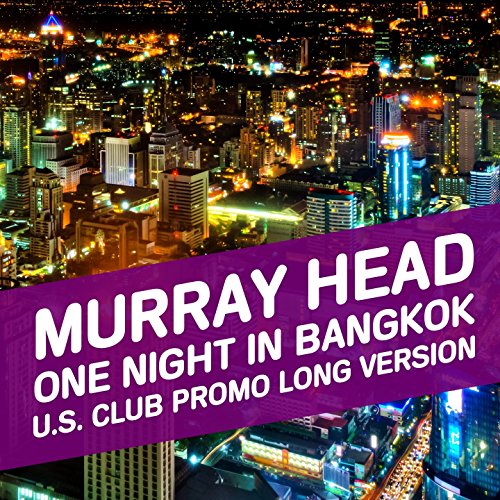 One Night in Bangkok (U.S. Club "Promo" Long version Remix)