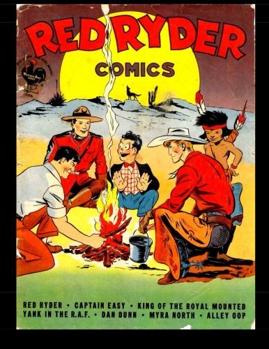 Red Ryder Comics #6: America Famous Fighting Cowboy! by Kari A Therrian (2014-12-31)