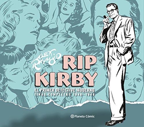 Rip Kirby de Alex Raymond nº 01/04: El primer detective moderno. Tiras completas 1946-1948 (Cómics Clásicos)