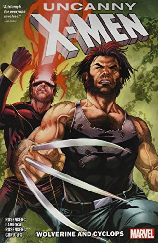 Rosenberg, M: Uncanny X-men: Cyclops And Wolverine Vol. 1 (Uncanny X-men: Wolverine and Cyclops)