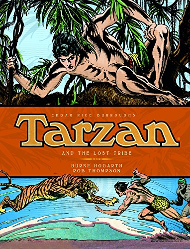 Tarzan and the Lost Tribe: Vol. 4 (The Complete Burne Hogarth Comic Strip Library)
