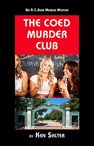 THE COED MURDER CLUB: An R. C. Bean Murder Mystery (R. C. Bean Mystery Novel Book 3) (English Edition)
