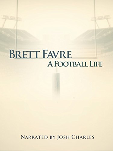 A Football Life - Brett Favre