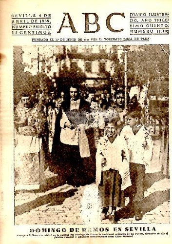 ABC. DIARIO ILUSTRADO. AÑO XXXV. N. 11182. 4-ABRIL-1939.