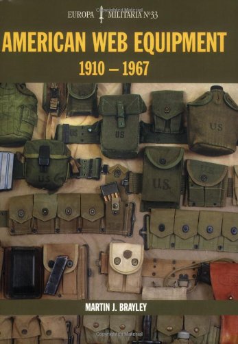 Brayley, M: American Web Equipment 1910-1967 Em33 (Europa Militaria)