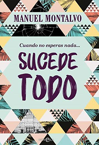 Cuando no esperas nada sucede todo Cuando no esperas nada sucede todo