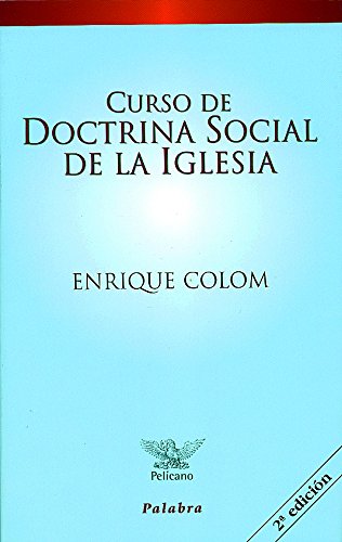 Curso de doctrina social de la Iglesia (Pelícano)