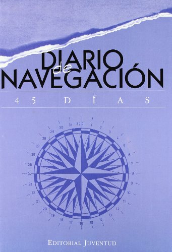 dIARIO DE NAVEGACIÓN: 45 DÍAS (EN TORNO AL MAR)