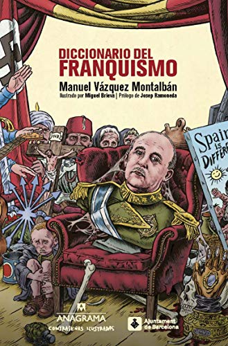 Diccionario del franquismo: 10 (CONTRASEÑAS ILUSTRADAS)