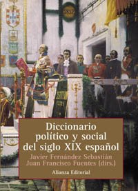 Diccionario político y social del siglo XIX español (Alianza Diccionarios (Ad))
