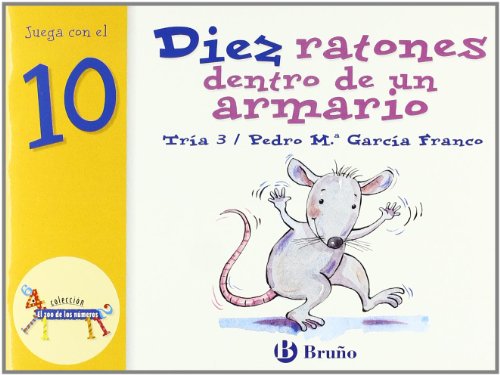 Diez ratones dentro de un armario: Juega con el 10 (Castellano - A Partir De 3 Años - Libros Didácticos - El Zoo De Los Números)