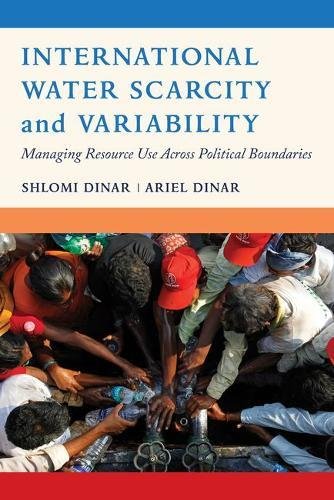 Dinar, S: International Water Scarcity and Variability - Man