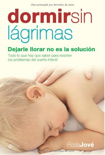 Dormir sin lágrimas (Psicología y salud) Dormir sin lágrimas (Psicología y salud)