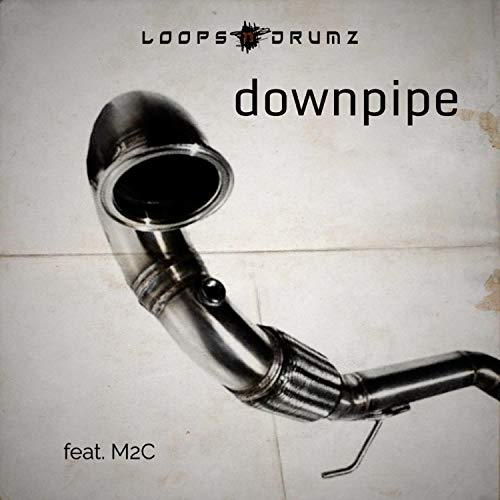 Downpipe (feat. M2c)