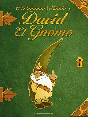 El Diminuto Mundo De David El Gnomo El Diminuto Mundo De David El Gnomo