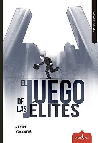 EL JUEGO DE LAS ÉLITES: 35 (Sístole)