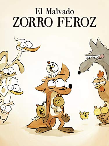 El malvado zorro feroz El malvado zorro feroz