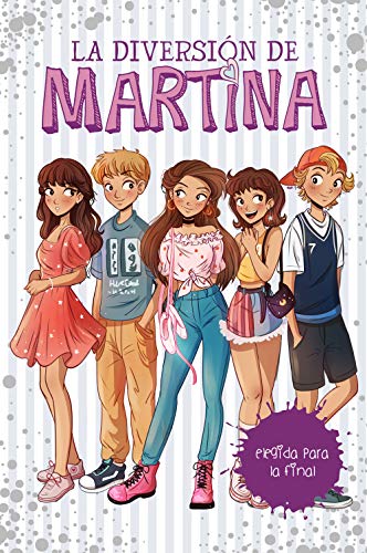 Elegida para la final (La diversión de Martina 9) Elegida para la final (La diversión de Martina 9)