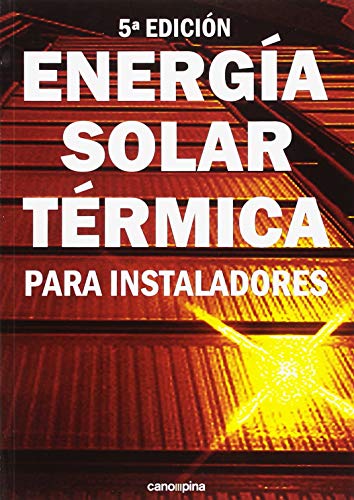Energía Solar Térmica para instaladores: 5ª edición