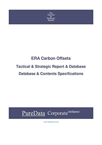 ERA Carbon Offsets: Tactical & Strategic Database Specifications - TSX-Venture perspectives (Tactical & Strategic - Canada Book 16494) (English Edition)