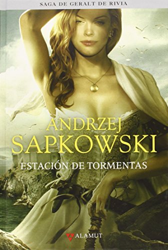 Estacion de tormentas - Saga Geralt de Rivia 8 tela (Alamut Serie Fantástica) Estacion de tormentas - Saga Geralt de Rivia 8 tela (Alamut Serie Fantástica)