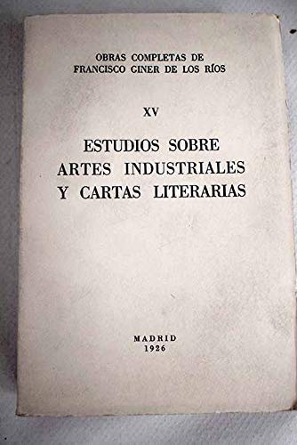 Estudios sobre artes industriales y Cartas literarias