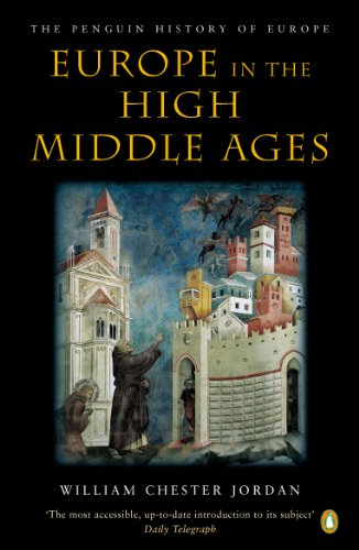 Europe in the High Middle Ages: The Penguin History of Europe (English Edition)