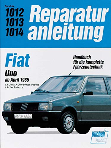 Fiat Uno Diesel / Uno Turbo i.e. ab April 1985 // Reprint der 1. Auflage 1990 Reparaturanleitungen Deutsch