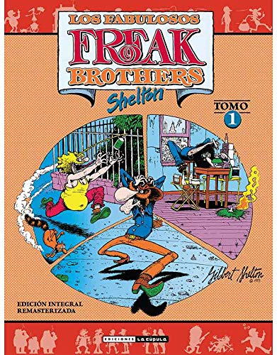 Freak, Los fabulosos Freak Brothers Tomo 1ª Edi Integral remasterizada