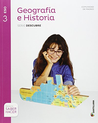 GEOGRAFIA E HISTORIA MADRID SERIE DESCUBRE 3 ESO SABER HACER - 9788468033150