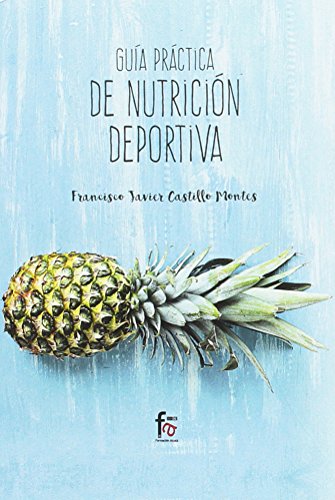 Guía Práctica de Nutrición Deportiva (DEPORTE)