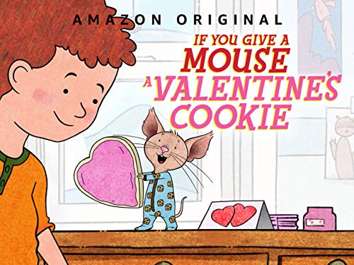 If You Give A Mouse A Cookie - Season 203 If You Give A Mouse A Cookie - Season 203