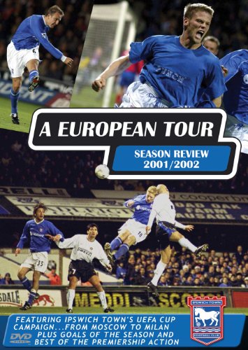 Ipswich Town FC - a European Tour 2001/02 [DVD] [Reino Unido]
