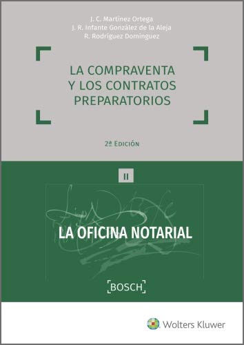 La compraventa y los contratos preparatorios (2.ª Edición) (Oficina Notarial)