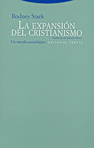 La expansión del cristianismo: Un estudio sociológico (Estructuras y Procesos. Religión)