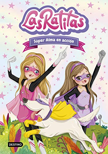 Las Ratitas 2. Súper Alma en acción (Youtubers infantiles) Las Ratitas 2. Súper Alma en acción (Youtubers infantiles)