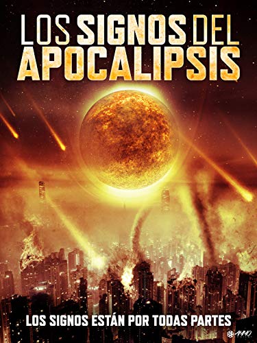 Los Signos Del Apocalipsis Los Signos Del Apocalipsis