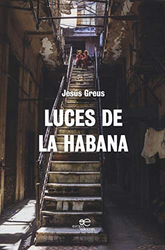 Luces de la Habana (Edificar Universos) Luces de la Habana (Edificar Universos)