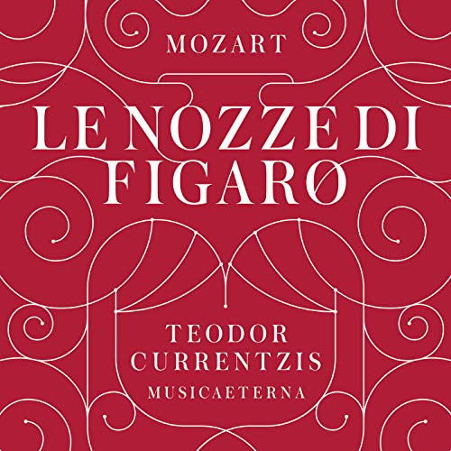 Mozart: Le nozze di Figaro, K. 492