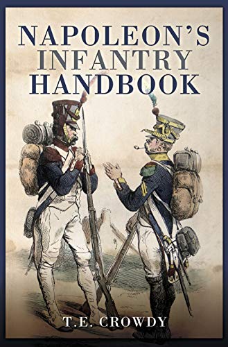 Napoleon's Infantry Handbook (English Edition)
