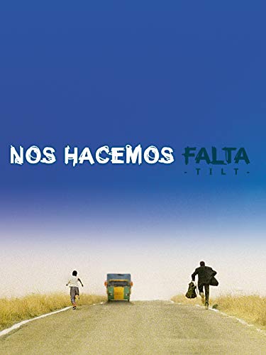 Nos hacemos falta (Tilt) Nos hacemos falta (Tilt)