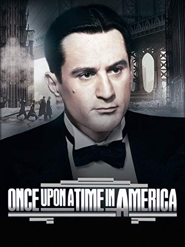 Once upon a Time in America Once upon a Time in America