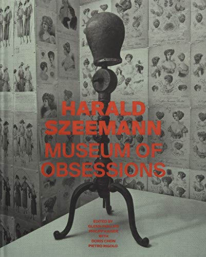 Phillips, G: Harald Szeemann - Museum of Obsessions
