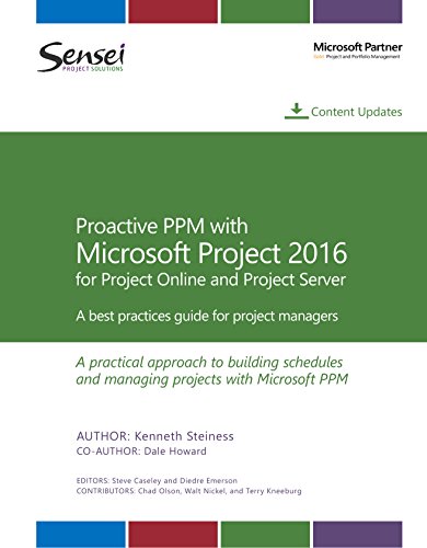 Proactive PPM with Microsoft Project 2016 for Project Online and Project Server: A practical approach to building schedules and managing projects in Microsoft PPM (English Edition)