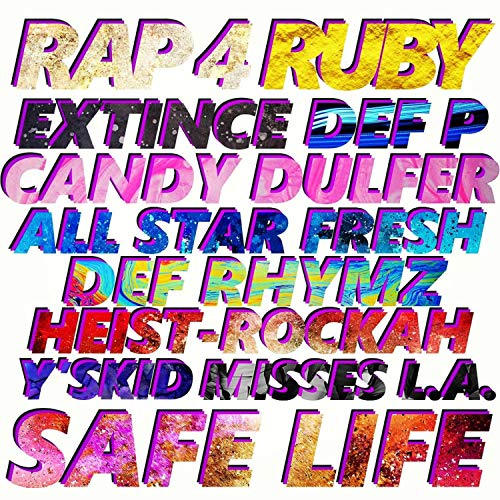 Safe Life (feat. Extince, Candy Dulfer, Def P, Def Rhymz, Heist-Rockah & All Star Fresh)