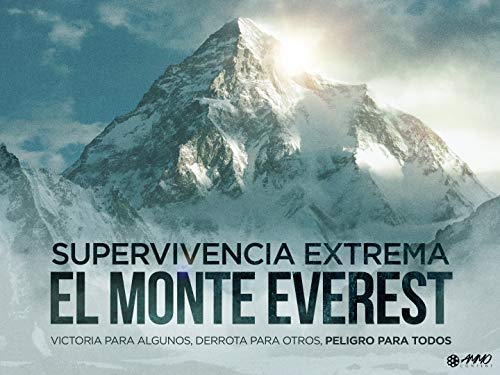 Supervivencia Extrema: El Monte Everest