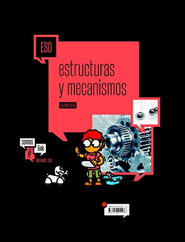 Tecnologia 4 ESO - Extructuras y mecanismos (SomosLink) - 9788414001127
