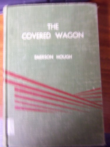 The Covered Wagon (Bcl1-PS American Literature Series)