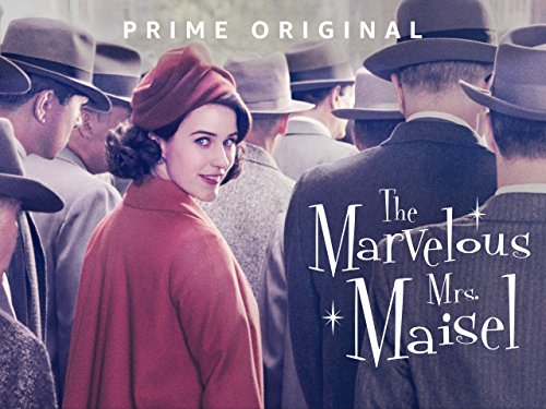 The Marvelous Mrs. Maisel - Season 1 The Marvelous Mrs. Maisel - Season 1