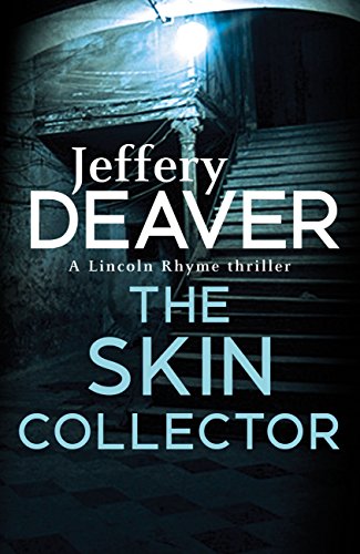 The Skin Collector: Lincoln Rhyme Book 11 (English Edition)